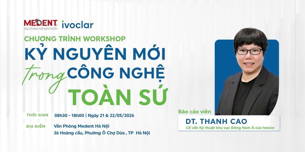 Workshop e.max “Kỷ nguyên mới trong công nghệ toàn sứ”